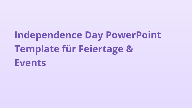 Independence Day PowerPoint Template für Feiertage & Events