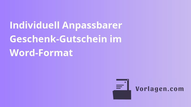 Individuell Anpassbarer Geschenk-Gutschein im Word-Format