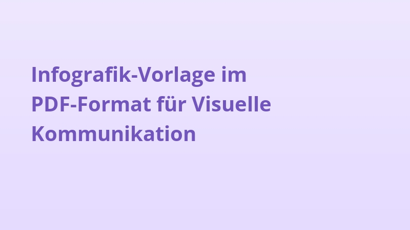 Infografik-Vorlage im PDF-Format für Visuelle Kommunikation