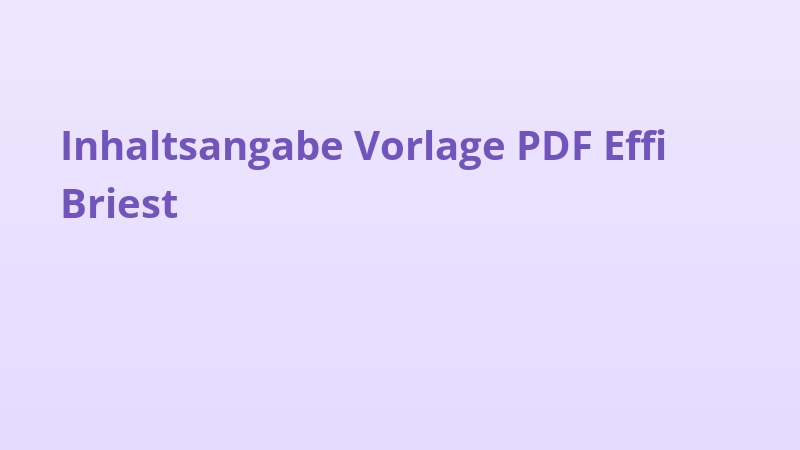 Inhaltsangabe Vorlage PDF Effi Briest