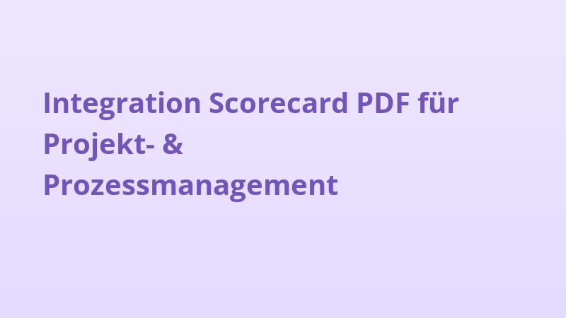 Integration Scorecard PDF für Projekt- & Prozessmanagement