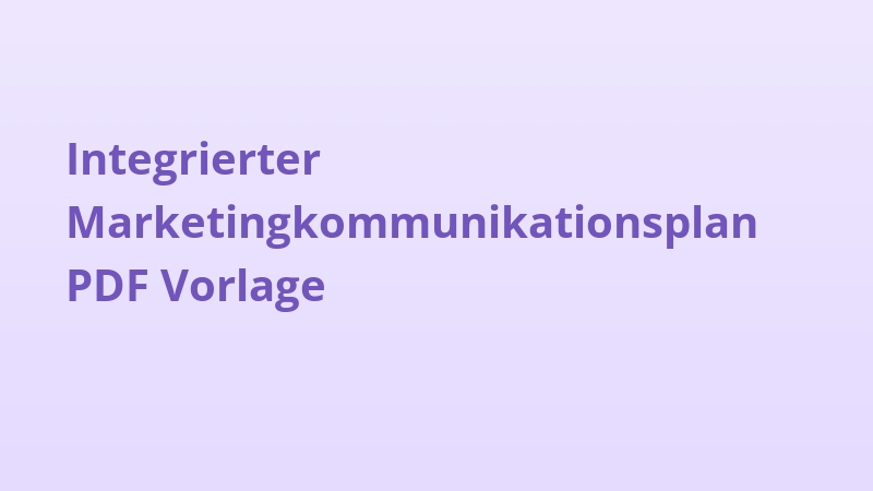 Integrierter Marketingkommunikationsplan PDF Vorlage