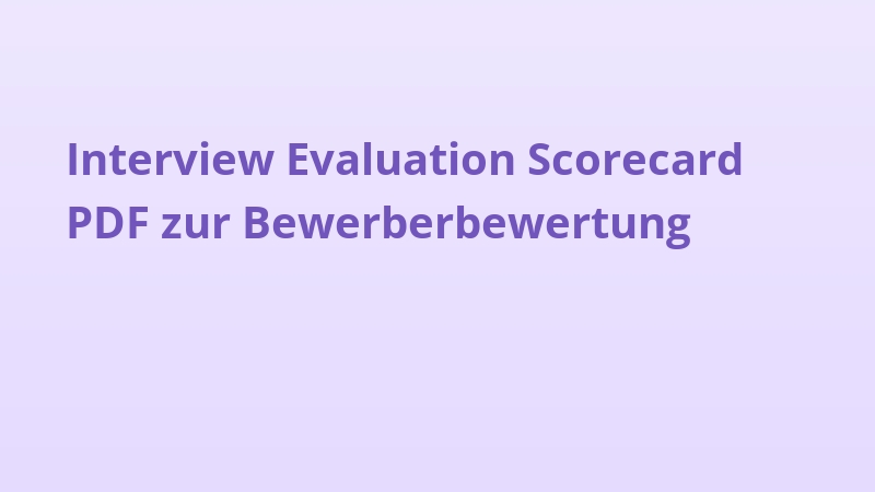 Interview Evaluation Scorecard PDF zur Bewerberbewertung