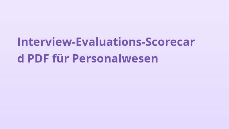 Interview-Evaluations-Scorecard PDF für Personalwesen