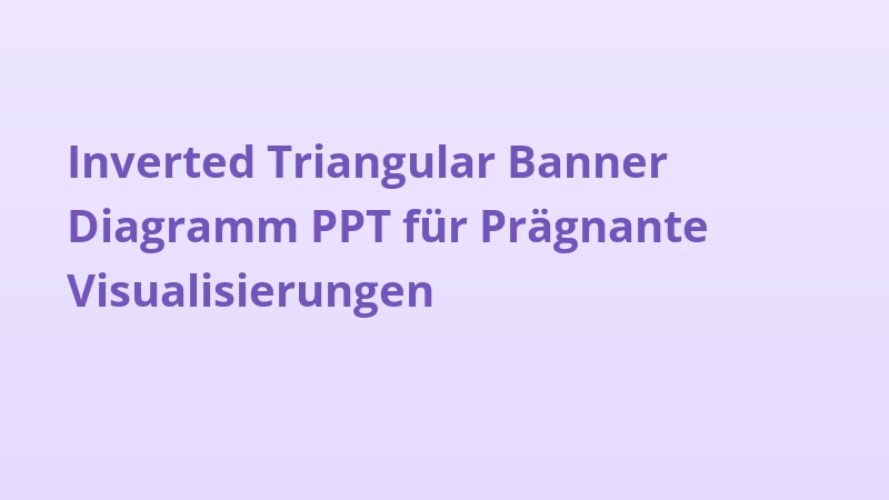Inverted Triangular Banner Diagramm PPT für Prägnante Visualisierungen