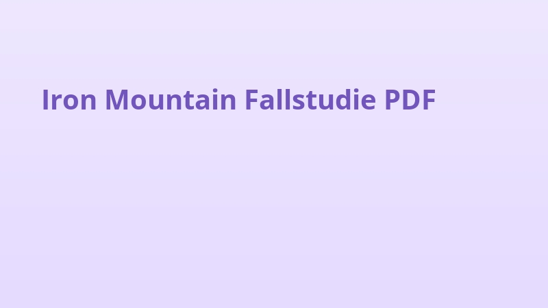 Iron Mountain Fallstudie PDF