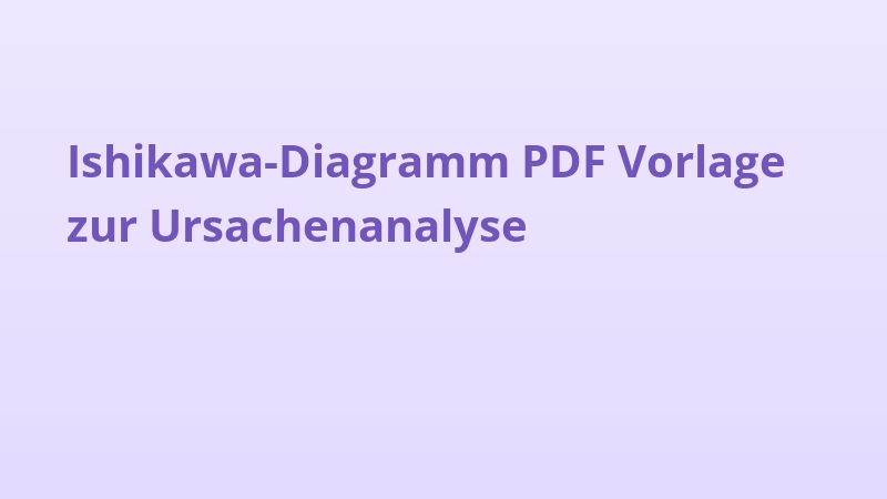 Ishikawa-Diagramm PDF Vorlage zur Ursachenanalyse