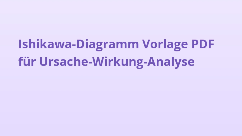 Ishikawa-Diagramm Vorlage PDF für Ursache-Wirkung-Analyse