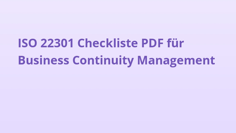 ISO 22301 Checkliste PDF für Business Continuity Management