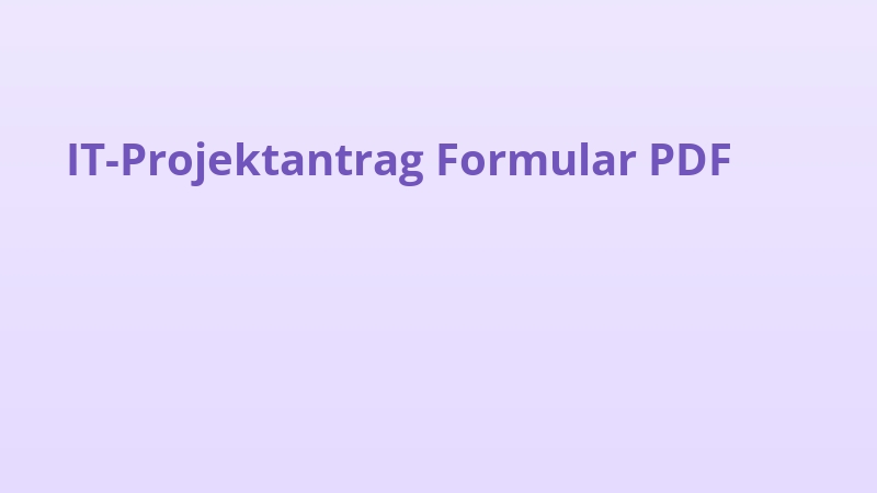 IT-Projektantrag Formular PDF