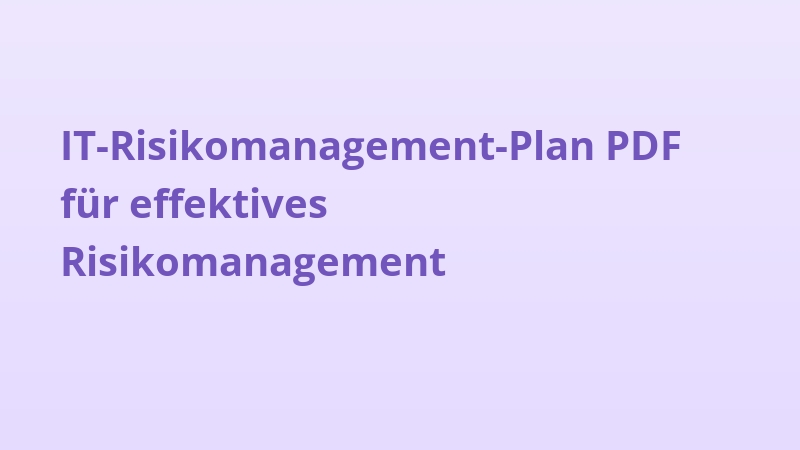 IT-Risikomanagement-Plan PDF für effektives Risikomanagement