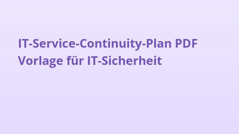 IT-Service-Continuity-Plan PDF Vorlage für IT-Sicherheit