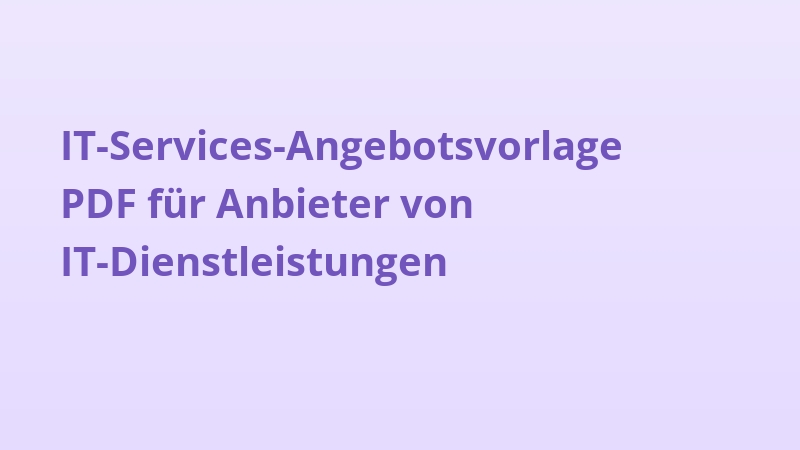 IT-Services-Angebotsvorlage PDF für Anbieter von IT-Dienstleistungen