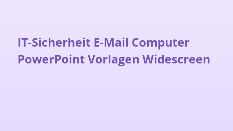 IT-Sicherheit E-Mail Computer PowerPoint Vorlagen Widescreen