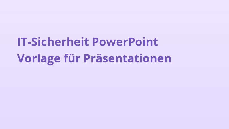 IT-Sicherheit PowerPoint Vorlage für Präsentationen