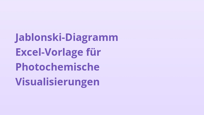 Jablonski-Diagramm Excel-Vorlage für Photochemische Visualisierungen