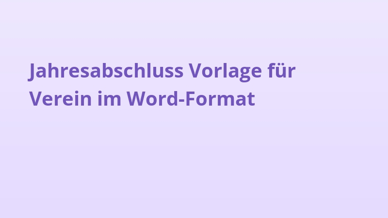 Jahresabschluss Vorlage für Verein im Word-Format