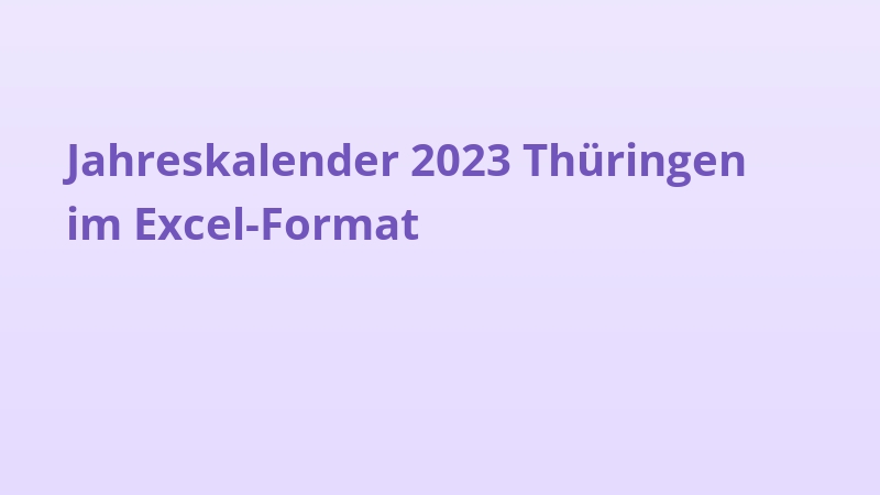 Jahreskalender 2023 Thüringen im Excel-Format