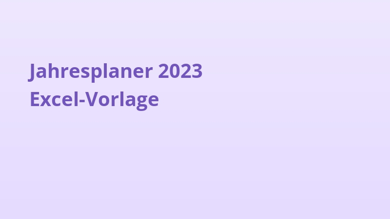 Jahresplaner 2023 Excel-Vorlage