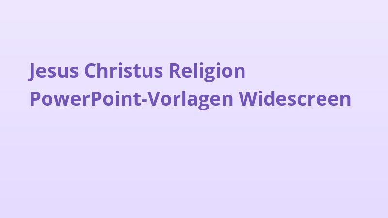 Jesus Christus Religion PowerPoint-Vorlagen Widescreen