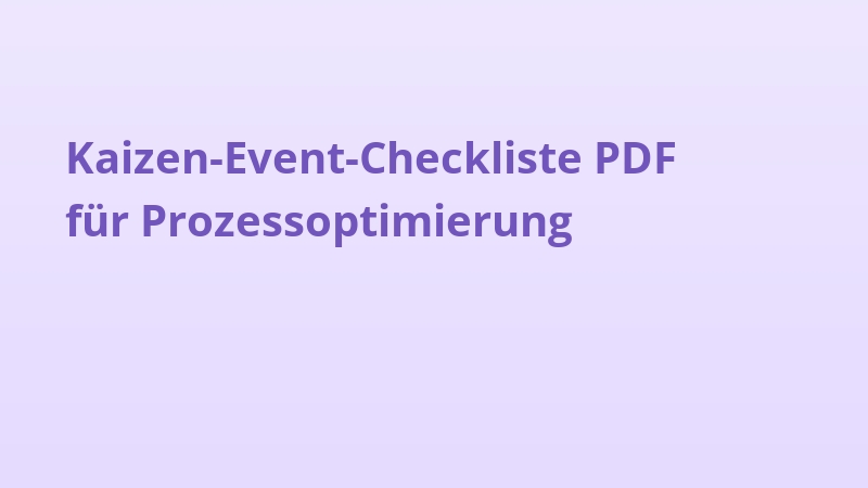 Kaizen-Event-Checkliste PDF für Prozessoptimierung