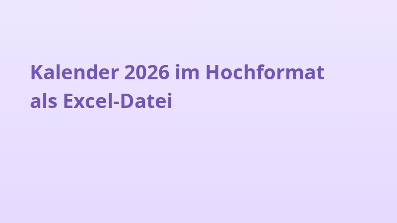 Kalender 2026 im Hochformat als Excel-Datei