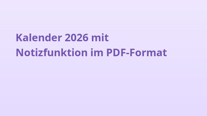 Kalender 2026 mit Notizfunktion im PDF-Format
