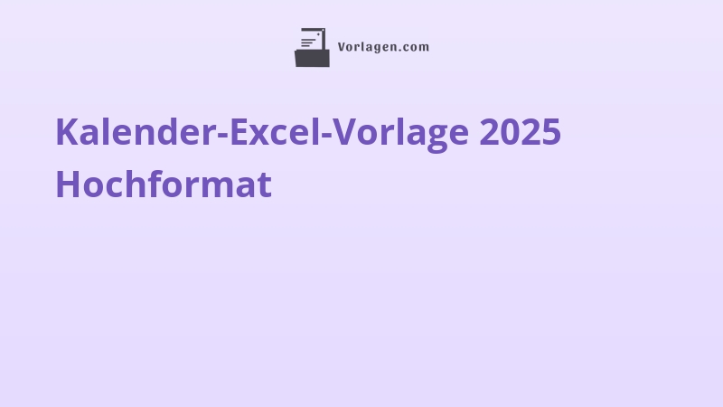 Kalender-Excel-Vorlage 2025 Hochformat