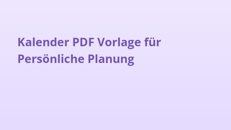 Kalender PDF Vorlage für Persönliche Planung