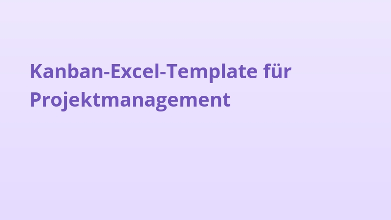 Kanban-Excel-Template für Projektmanagement