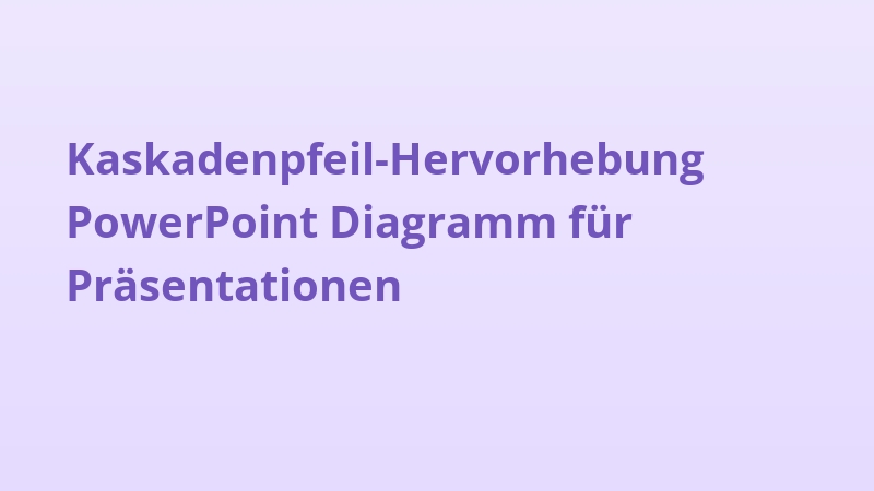 Kaskadenpfeil-Hervorhebung PowerPoint Diagramm für Präsentationen