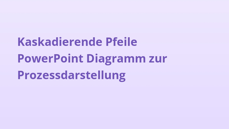 Kaskadierende Pfeile PowerPoint Diagramm zur Prozessdarstellung