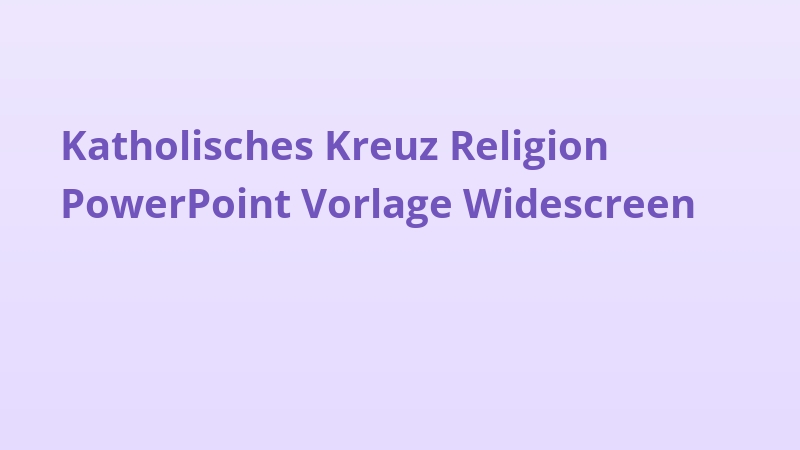 Katholisches Kreuz Religion PowerPoint Vorlage Widescreen