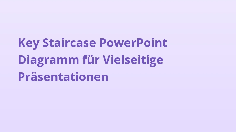 Key Staircase PowerPoint Diagramm für Vielseitige Präsentationen