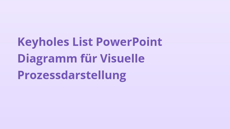 Keyholes List PowerPoint Diagramm für Visuelle Prozessdarstellung