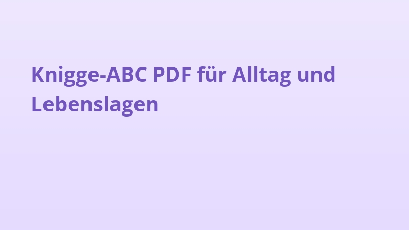 Knigge-ABC PDF für Alltag und Lebenslagen