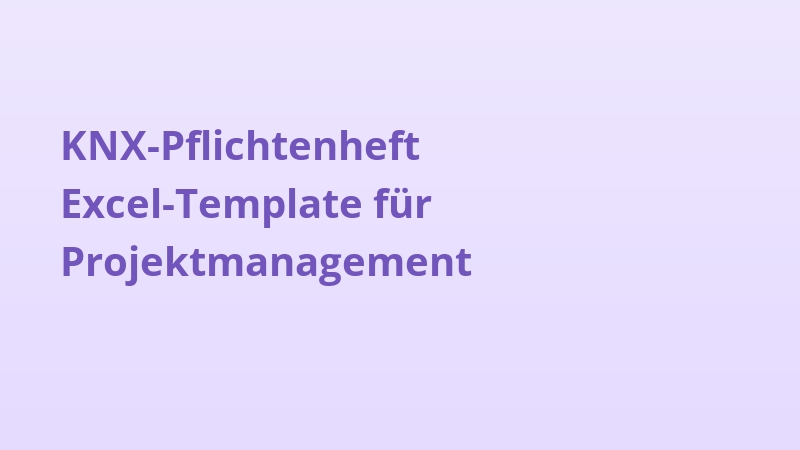 KNX-Pflichtenheft Excel-Template für Projektmanagement