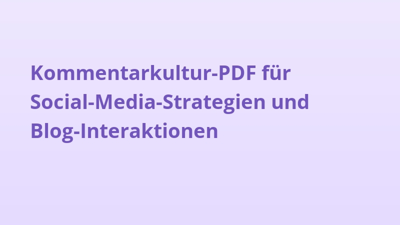 Kommentarkultur-PDF für Social-Media-Strategien und Blog-Interaktionen