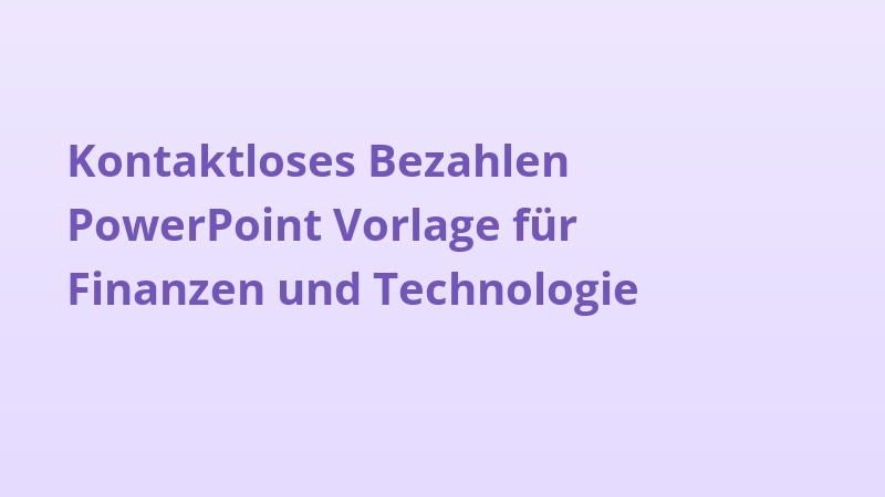Kontaktloses Bezahlen PowerPoint Vorlage für Finanzen und Technologie
