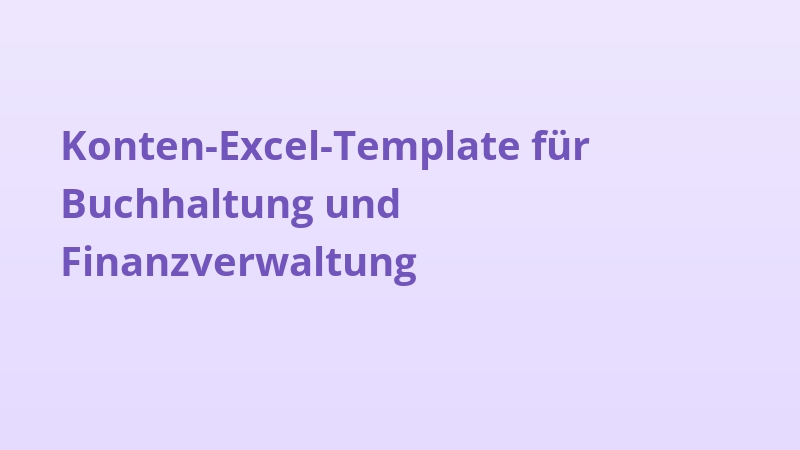 Konten-Excel-Template für Buchhaltung und Finanzverwaltung