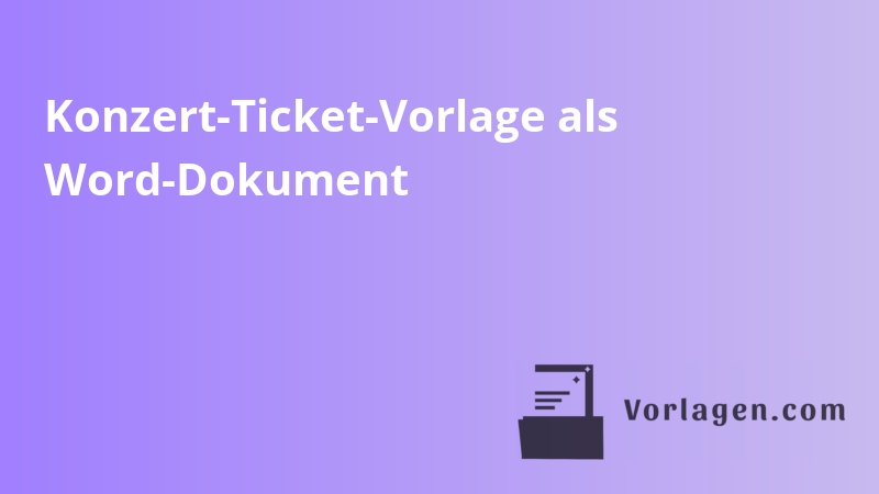 Konzert-Ticket-Vorlage als Word-Dokument