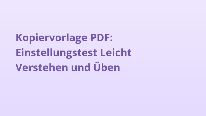Kopiervorlage PDF: Einstellungstest Leicht Verstehen und Üben