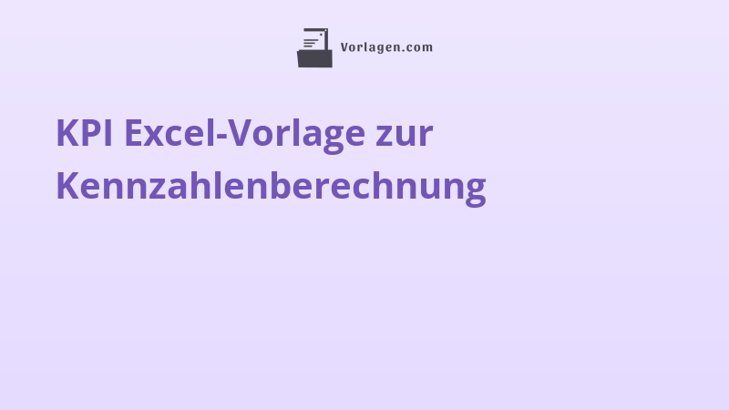 KPI Excel-Vorlage zur Kennzahlenberechnung