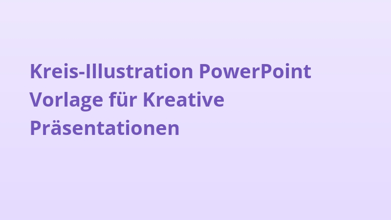 Kreis-Illustration PowerPoint Vorlage für Kreative Präsentationen