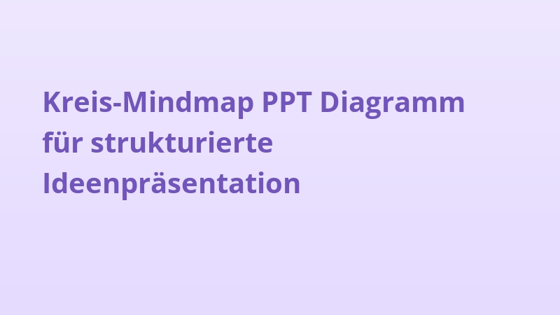 Kreis-Mindmap PPT Diagramm für strukturierte Ideenpräsentation