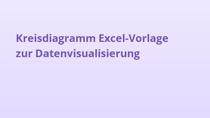 Kreisdiagramm Excel-Vorlage zur Datenvisualisierung