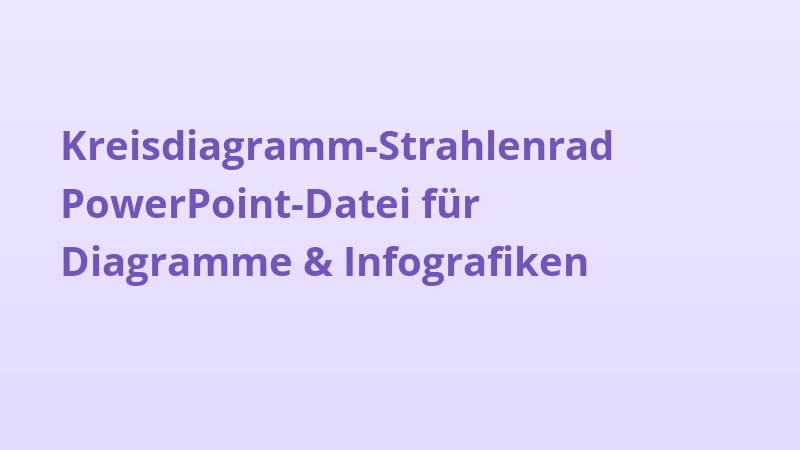 Kreisdiagramm-Strahlenrad PowerPoint-Datei für Diagramme & Infografiken