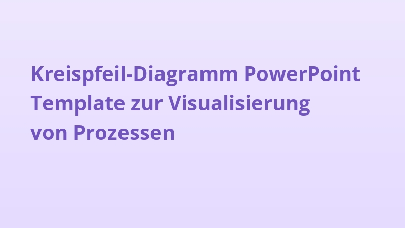 Kreispfeil-Diagramm PowerPoint Template zur Visualisierung von Prozessen