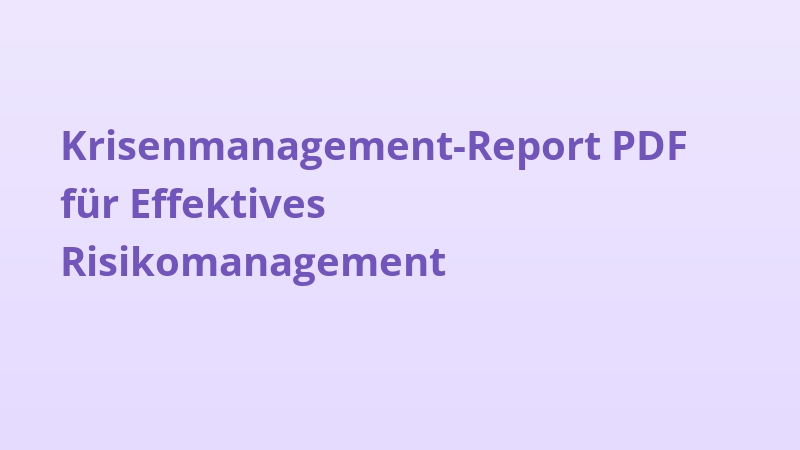 Krisenmanagement-Report PDF für Effektives Risikomanagement