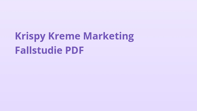 Krispy Kreme Marketing Fallstudie PDF